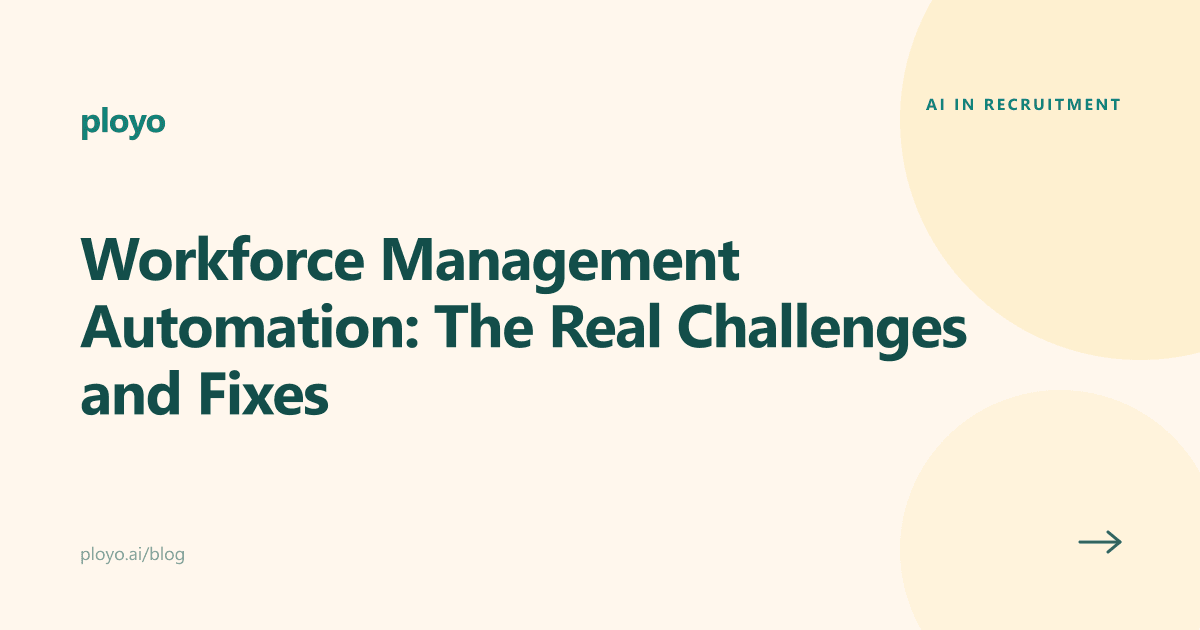 Illustration of workforce management automation challenges and practical fixes