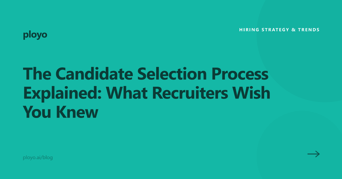 Illustration explaining the stages of the candidate selection process