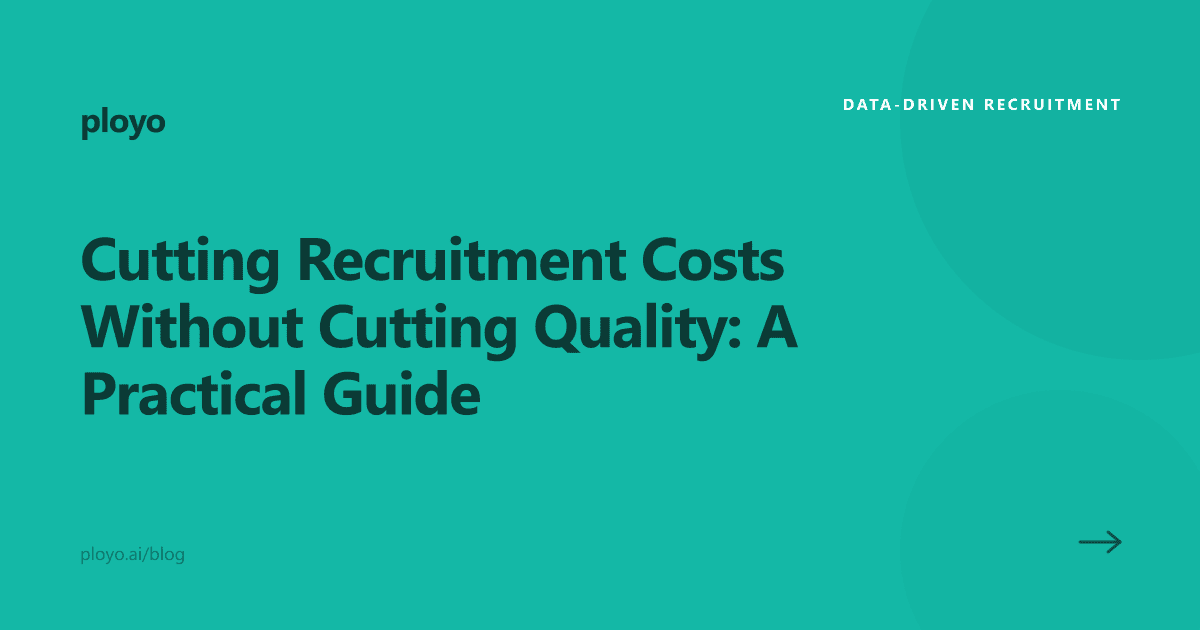 Illustration for the Ployo article on cutting recruitment costs without cutting quality