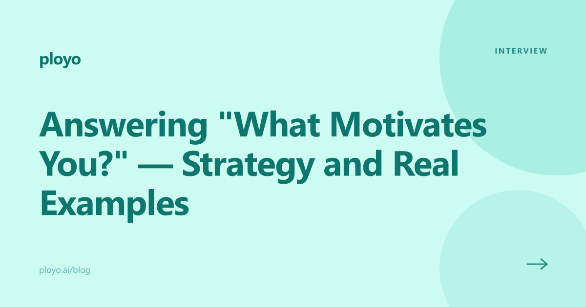 Illustration of a candidate confidently answering the interview question what motivates you