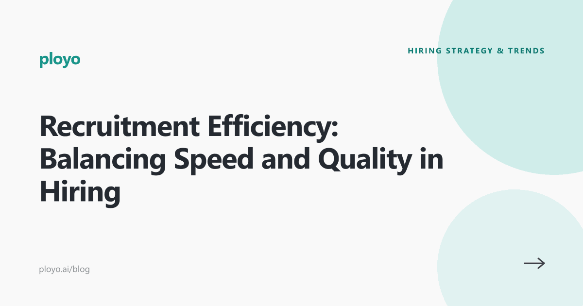 Illustration for an article on balancing recruitment efficiency, speed, and hiring quality