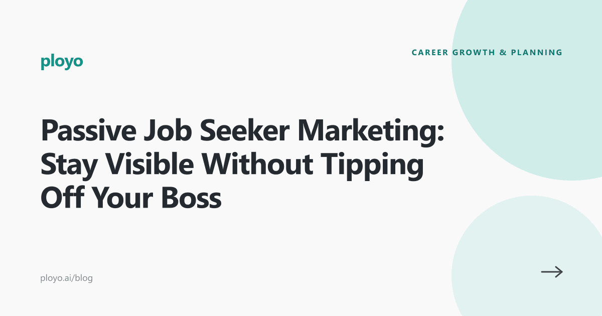 Cover illustration for the Ployo article on passive job seeker marketing and staying visible to recruiters