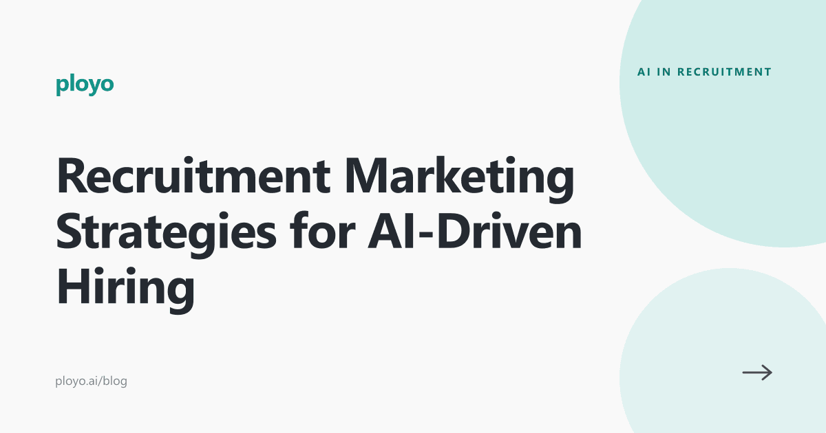 Illustration of recruitment marketing strategies supporting AI-driven hiring across the funnel